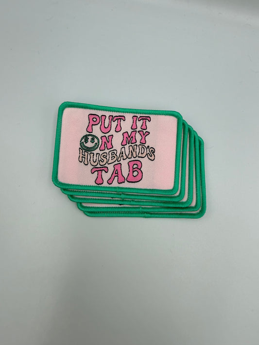 "Put It On My Husband's Tab" Iron on Patch